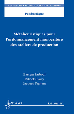 Cover of the book Métaheuristiques pour l'ordonnancement monocritère des ateliers de production