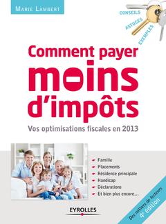 Cover of the book Comment payer moins d'impôts en 2013