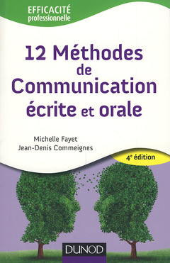 Couverture de l’ouvrage 12 Méthodes de communication écrite et orale - 4ème édition