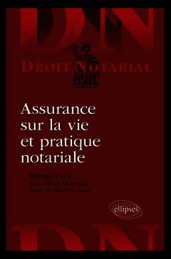 Cover of the book Assurance sur la vie et pratique notariale