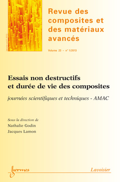 Cover of the book Essais non destructifs et durée de vie des composites (Revue des composites et des matériaux avancés Volume 23 N° 1/Janvier-Avril 2013)