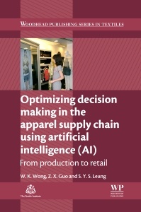 Cover of the book Optimizing Decision Making in the Apparel Supply Chain Using Artificial Intelligence (AI)