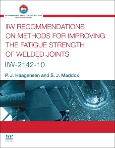Couverture de l’ouvrage IIW Recommendations On Methods for Improving the Fatigue Strength of Welded Joints