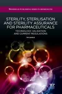Couverture de l’ouvrage Sterility, Sterilisation and Sterility Assurance for Pharmaceuticals