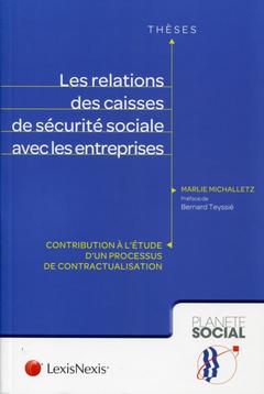 Couverture de l’ouvrage les relations des caisses de securite sociale avec les entreprises