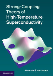 Couverture de l’ouvrage Strong-Coupling Theory of High-Temperature Superconductivity