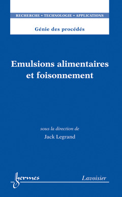 Cover of the book Émulsions alimentaires et foisonnement