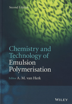 Couverture de l’ouvrage Chemistry and Technology of Emulsion Polymerisation