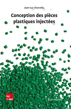 Couverture de l'ouvrage Conception des pièces plastiques injectées