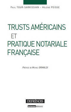 Couverture de l’ouvrage TRUSTS AMÉRICAINS ET PRATIQUE NOTARIALE FRANÇAISE