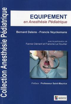 Cover of the book EQUIPEMENT EN ANESTHESIE PEDIATRIQUE