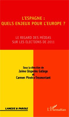 Couverture de l’ouvrage L'Espagne : quels enjeux pour l'Europe ?
