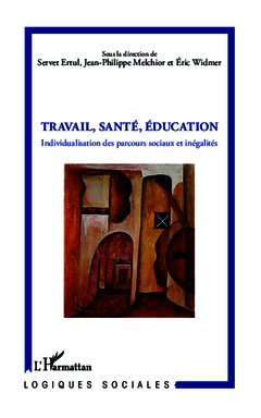 Cover of the book Travail, Santé, Education