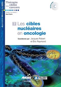 Couverture de l’ouvrage Les cibles nucléaires en oncologie