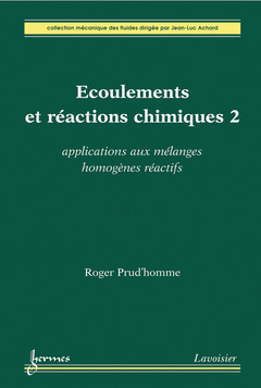 Couverture de l’ouvrage Écoulements et réactions chimiques 2