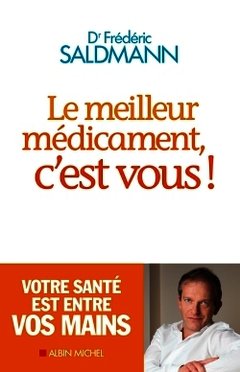 Cover of the book Le Meilleur Médicament, c'est vous !