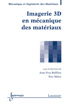 Cover of the book Imagerie 3D en mécanique des matériaux