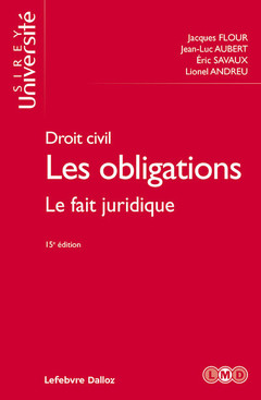 Cover of the book Droit civil. Les obligations. 15e éd. - Le fait juridique - Tome 2 Le fait juridique