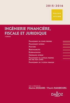 Couverture de l’ouvrage Ingénierie financière, fiscale et juridique 2015/2016. 3e éd.