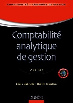 Cover of the book Comptabilité analytique de gestion - 6ème édition