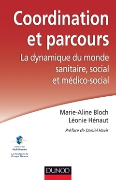Cover of the book Coordination et parcours. La dynamique du monde sanitaire, social et médico-social