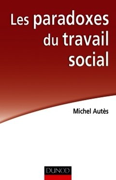 Cover of the book Les paradoxes du travail social