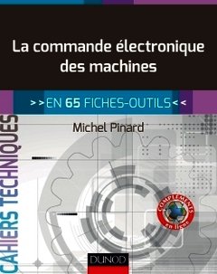 Cover of the book La commande électronique des machines - en 65 fiches-outils