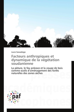 Couverture de l’ouvrage Facteurs anthropiques et dynamique de la végétation soudanienne