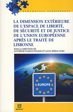 Couverture de l’ouvrage La Dimension extérieure de l'espace de liberté, de sécurité et de justice après le Traité de Lisbonn