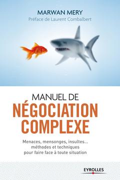Couverture de l’ouvrage Manuel de négociation complexe