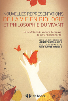 Couverture de l’ouvrage Nouvelle représentation de la vie en biologie et philosophie du vivant