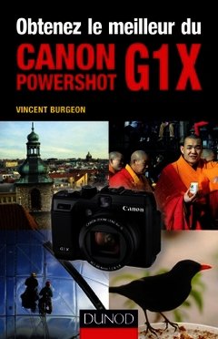 Couverture de l’ouvrage Obtenez le meilleur du Canon PowerShot G1X
