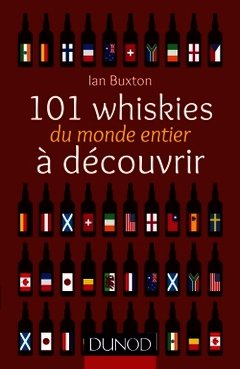 Cover of the book 101 whiskies du monde entier à découvrir
