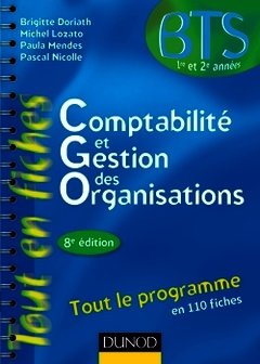 Couverture de l’ouvrage Comptabilité et gestion des organisations - 8e éd. - Tout le programme en 110 fiches