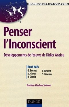 Couverture de l’ouvrage Penser l'inconscient - Développements de l'oeuvre de Didier Anzieu