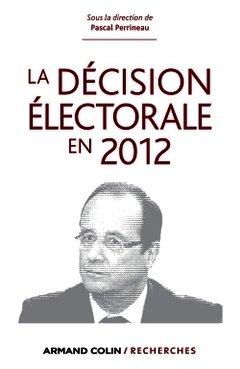 Cover of the book La décision électorale en 2012