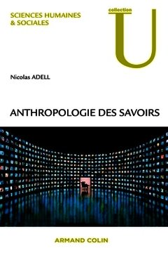 Cover of the book Anthropologie des savoirs