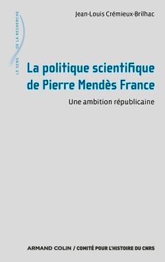 Couverture de l’ouvrage La politique scientifique de Pierre Mendès France