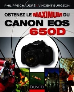 Couverture de l’ouvrage Obtenez le maximum du Canon EOS 650D