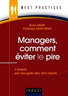 Cover of the book Managers, comment éviter le pire