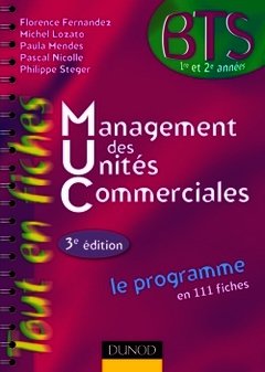 Cover of the book Management des unités commerciales - 3ème édition - Le programme en 111 fiches