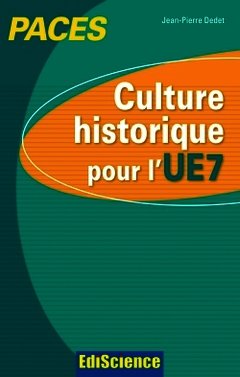 Couverture de l’ouvrage Culture historique pour l'UE7 - PACES