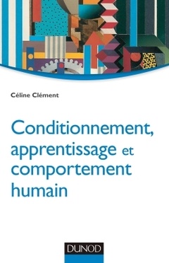 Cover of the book Conditionnement, apprentissage et comportement humain