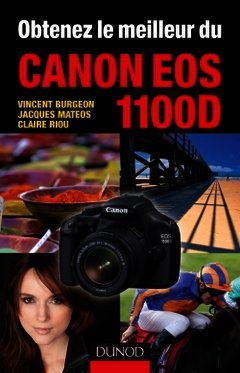 Couverture de l’ouvrage Obtenez le meilleur du Canon EOS 1100D
