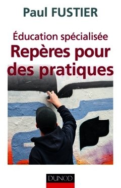 Cover of the book Éducation spécialisée : repères pour des pratiques