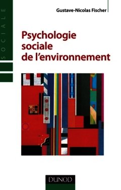 Couverture de l’ouvrage Psychologie sociale de l'environnement - 2e éd.