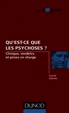Cover of the book Qu'est-ce que les psychoses ?