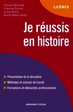 Cover of the book Je réussis en histoire