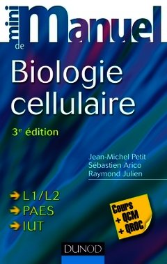 Couverture de l’ouvrage Mini Manuel de Biologie cellulaire - 3e édition - Cours, QCM et QROC