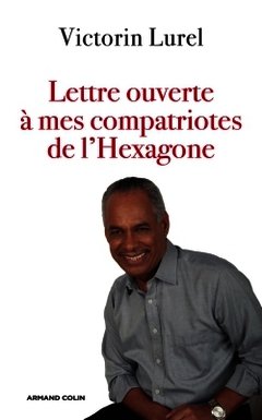 Couverture de l’ouvrage Lettre ouverte à mes compatriotes de l'Hexagone